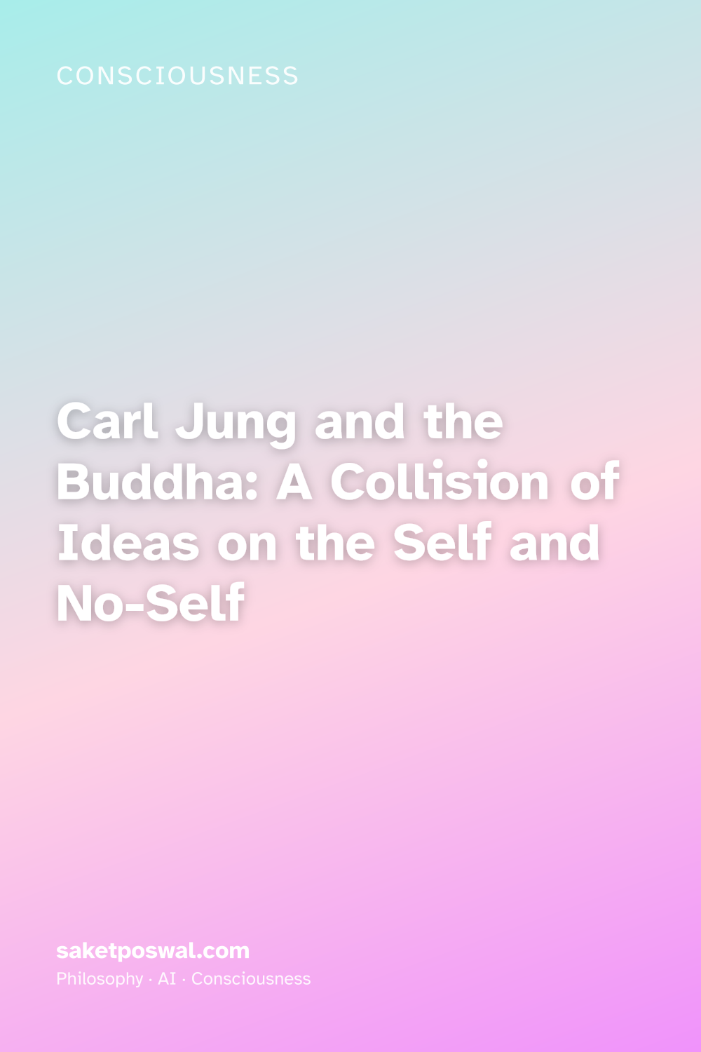 Carl Jung and the Buddha: A Collision of Ideas on the Self and No-Self