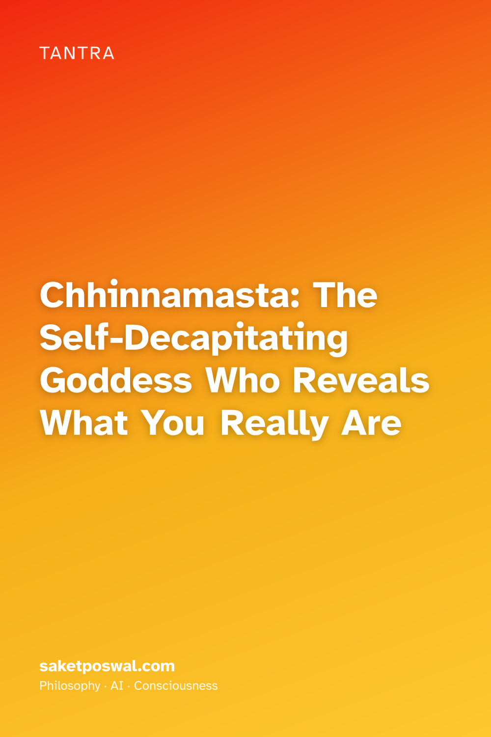 Chhinnamasta: The Self-Decapitating Goddess Who Reveals What You Really Are