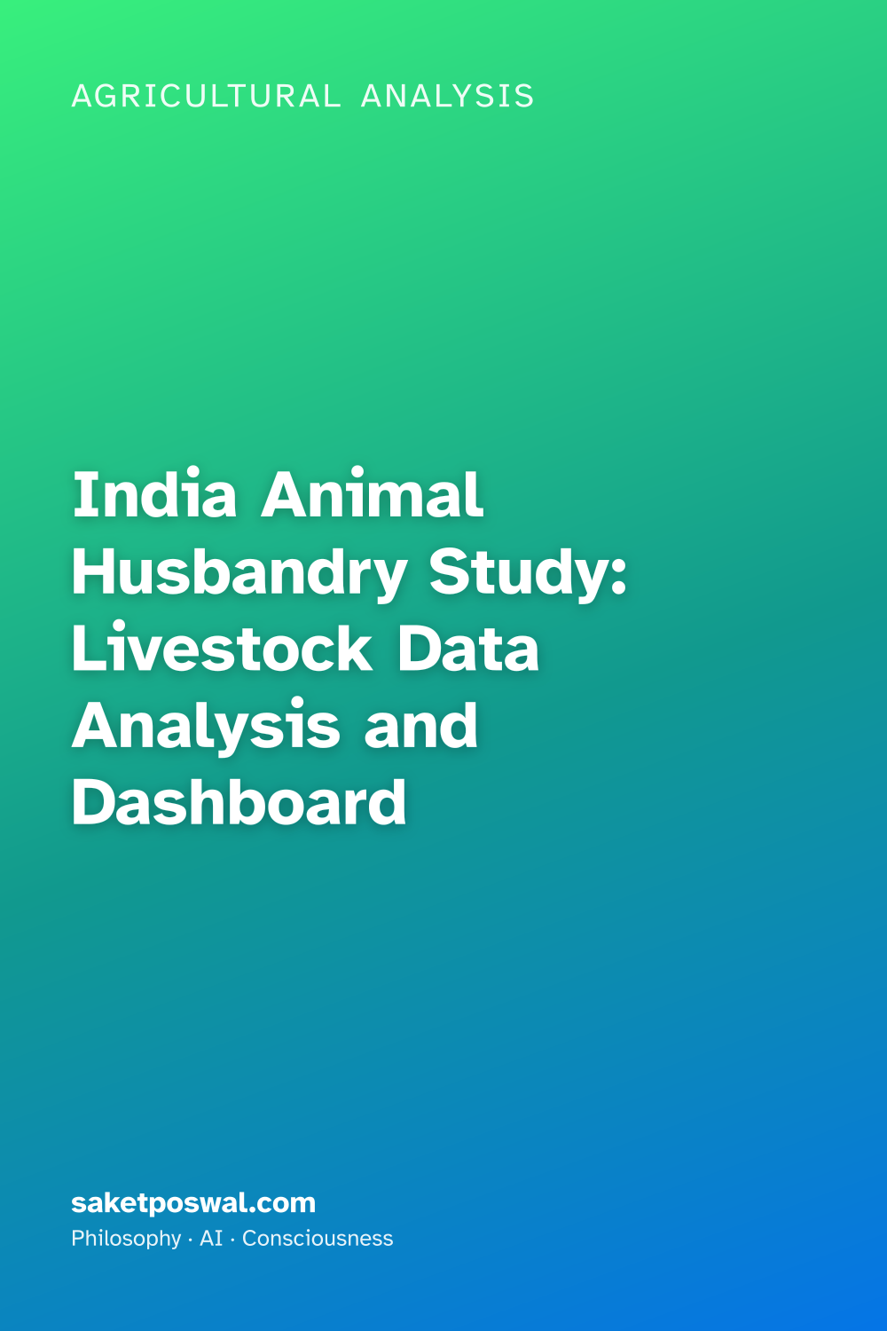 India Animal Husbandry Study: Livestock Data Analysis and Dashboard