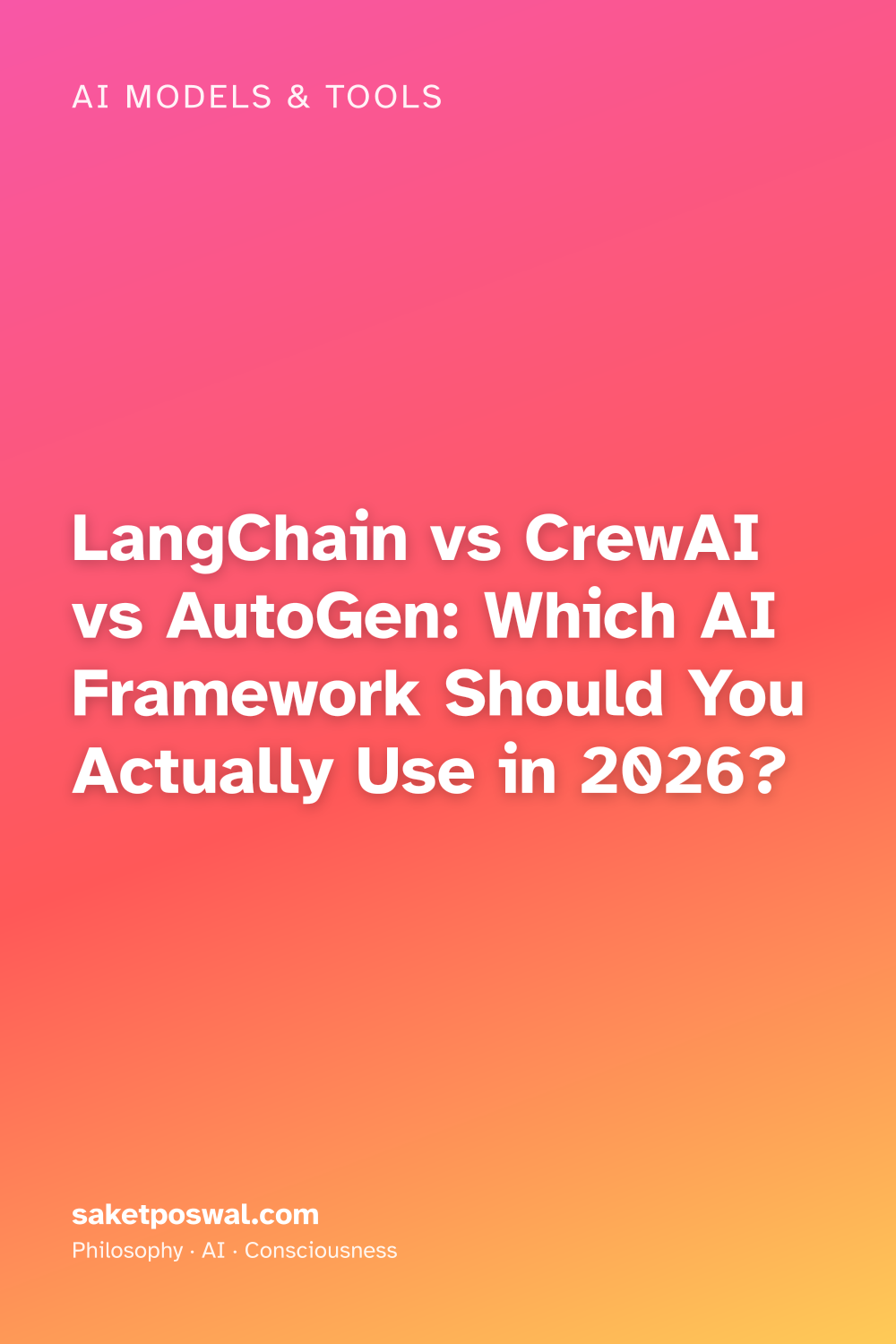 LangChain vs CrewAI vs AutoGen: Which AI Framework Should You Actually Use in 2026?