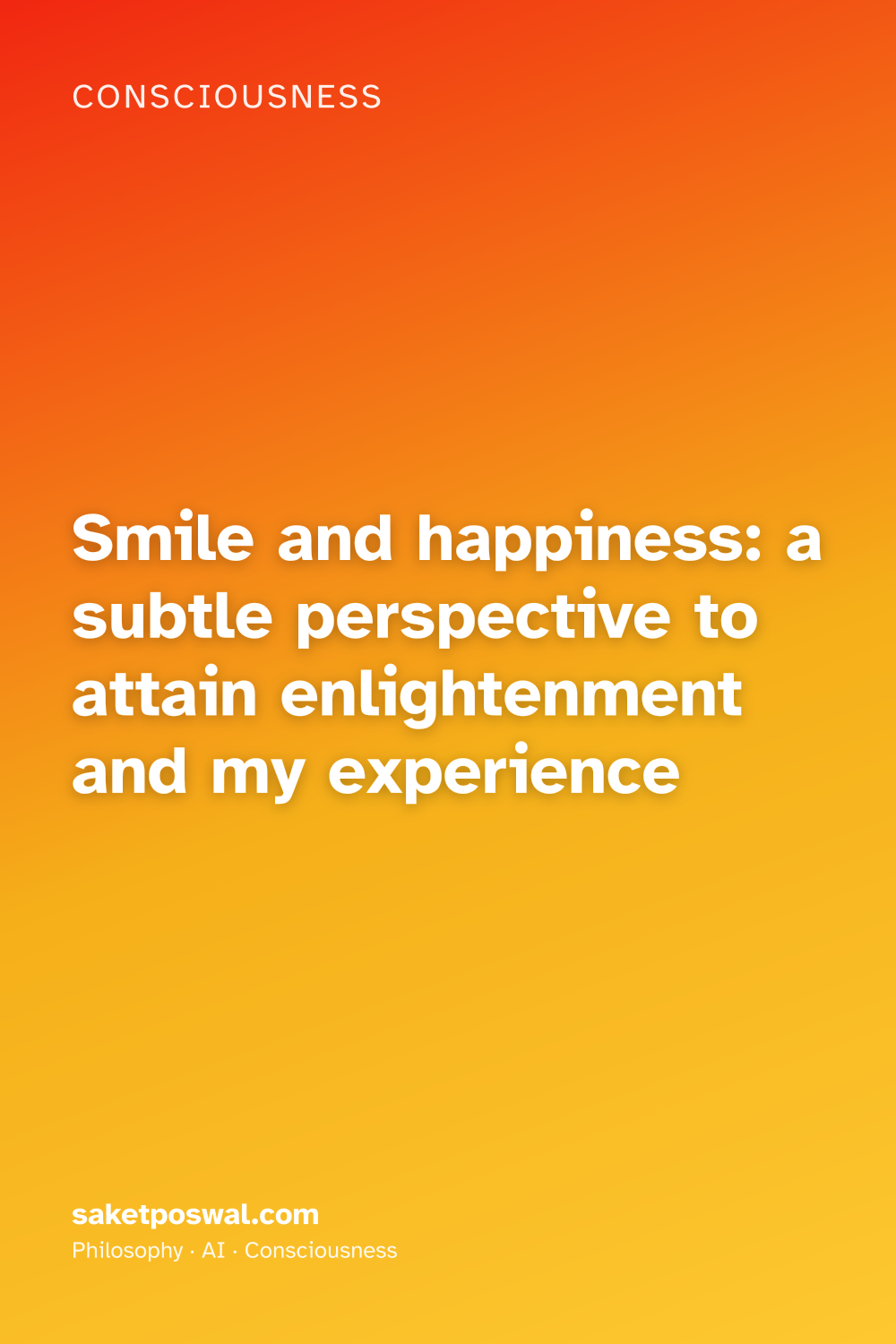 Smile and happiness: a subtle perspective to attain enlightenment  and my experience